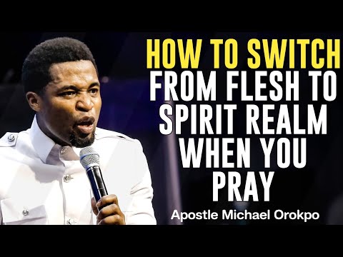Видео: КАК ПЕРЕЙТИ ИЗ ПЛОТИ В ДУХОВНОЕ СФЕРУ ВО ВРЕМЯ МОЛИТВЫ||АПОСТОЛ МИХАИЛ ОРОКПО