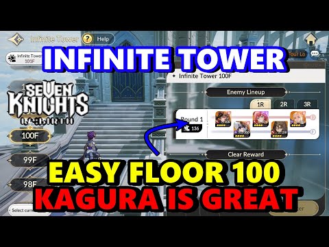 Видео: 100-й этаж в Infinite Tower | Презентация Kagura CC (руководство по бесплатной игре) | 7KR