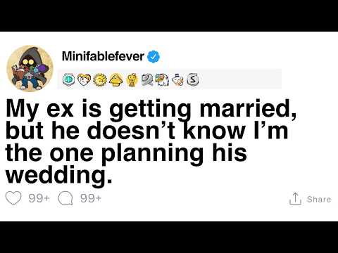 Видео: [ПОЛНАЯ ИСТОРИЯ] Мой бывший женится, но он не знает, что это я планирую его свадьбу.