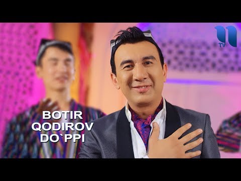 Видео: Botir Qodirov - Do`ppi | Ботир Кодиров - Дуппи