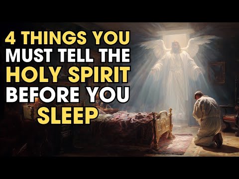 Видео: 4 вещи, которые вы должны сказать Святому Духу перед сном — ваш дух нуждается в этом | Библейская...