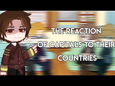 Видео: |The reaction of capitals to their countries|Gacha club|Countryhumans×ПВЛ|🇺🇲/🇷🇺|Read description|