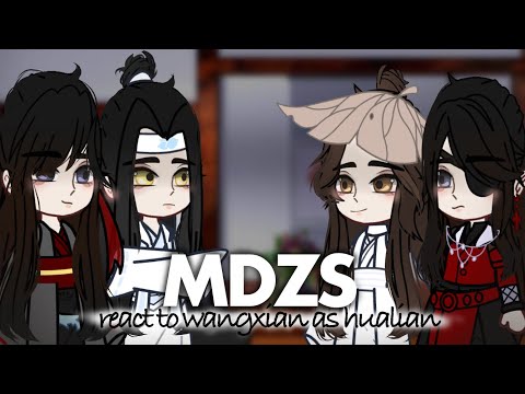 Видео: • Mdzs react to wangxiang as hualian •| • Мдк реакция на вансяней как хуаляней •