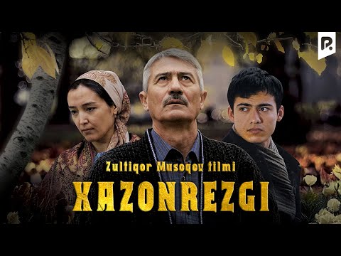Видео: Xazonrezgi (o'zbek film) | Хазонрезги (узбекфильм)