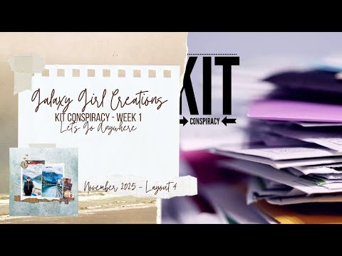 Видео: Видео процесса скрапбукинга: Давайте пойдём куда угодно (Kit Conspiracy — Неделя 1, Макет 4)