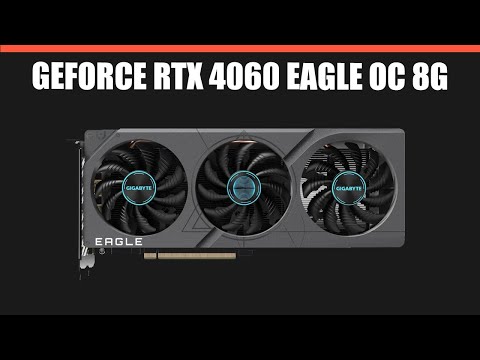 Видео: Видеокарта GIGABYTE GeForce RTX 4060 EAGLE OC 8G