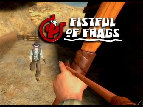 Видео: МЕРЗКИЙ ЛУК! (Fistful of Frags)