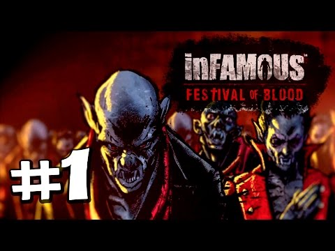Видео: Прохождение InFamous: Festival of Blood [эпизод #1] Кусаем в две дырки