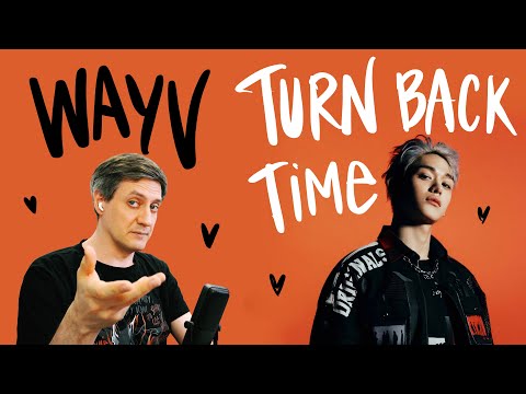 Видео: Честная реакция на WayV — Turn Back Time