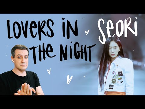 Видео: Честная реакция на Seori — Lovers in the Night
