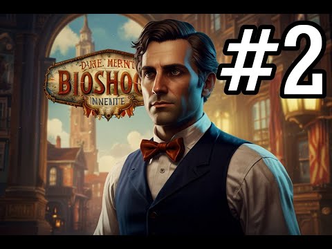 Видео: Bioshock infinite #2 (прохождение)