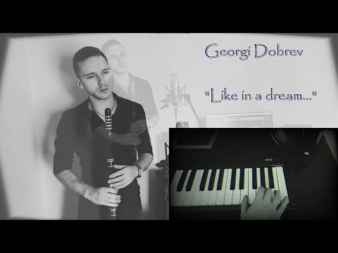 Видео: Georgi Dobrev - " Like in a Dream" / Георги Добрев - "Като насън"