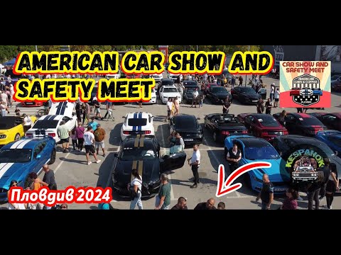 Видео: American car show and safety meet Пловдив 2024