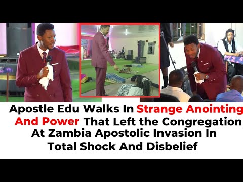 Видео: Апостол Эду ступает по странной силе, которая потрясла Замбию!