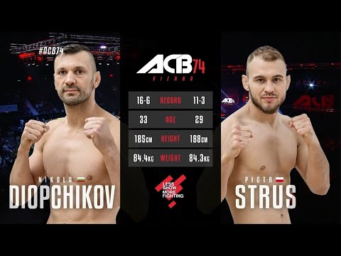 Видео: Никола Дипчиков vs. Петр Штрус | Nikola Dipchikov vs. Piotr Strus | ACB 74