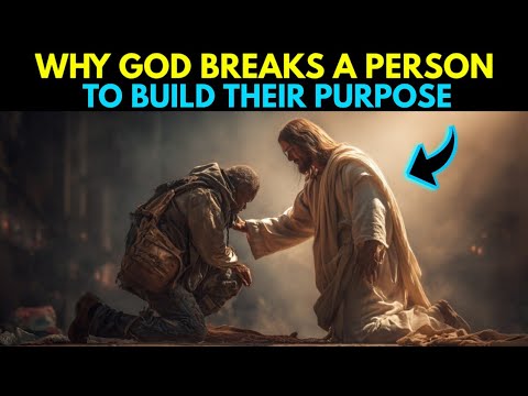 Видео: Почему Бог ломает человека, чтобы построить его ПРЕДНАЗНАЧЕНИЕ