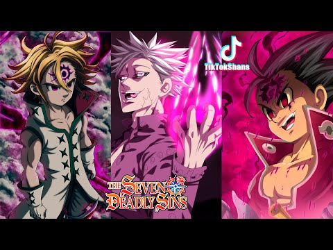 Видео: Аnime Seven Deadly Sins Tik Tok Compilation #1