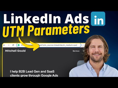 Видео: Параметры отслеживания UTM в LinkedIn Ads (что это и как настроить)