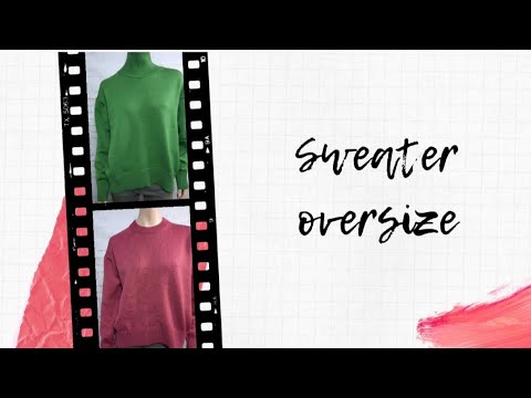 Видео: Свитер в стиле оверсайз. Только расчет
