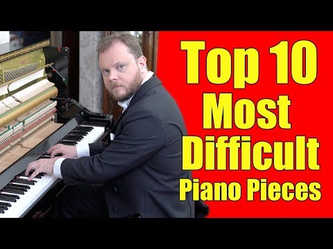 Видео: Топ-10 самых сложных пьес для фортепиано