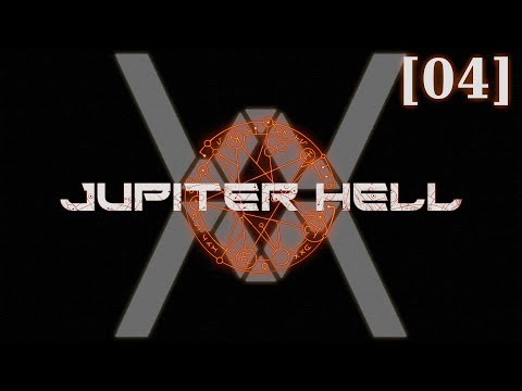 Видео: Прохождение Jupiter Hell [04] - Инферно