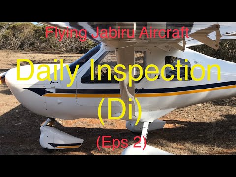 Видео: Ежедневная инспекция «DI» Как я это делаю Летаю на самолете Jabiru (Эпизод 2) (36)