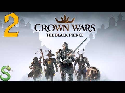 Видео: Прохождение Crown Wars: The Black Prince ▶ Часть 2