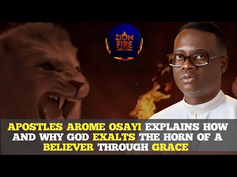 Видео: КАК И ПОЧЕМУ БОГ ВОЗВЫШАЕТ РОГ ВЕРУЮЩЕГО ЧЕРЕЗ БЛАГОДАТЬ || АПОСТОЛ АРОМ ОСАЙИ