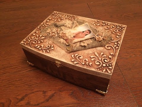 Видео: Декорирование шкатулки. Decoration of the casket. Diy