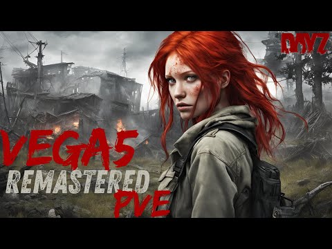 Видео: ПРОДОЛЖАЕМ ИЗУЧАТЬ ПРОЕКТ  VEGA5_Remastered_PVE_TEST #dayz