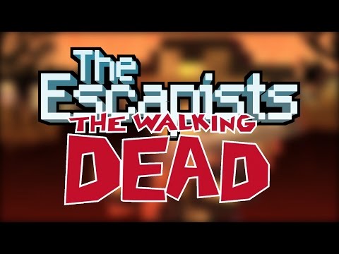Видео: The escapist " The walking dead " Вступление !!!