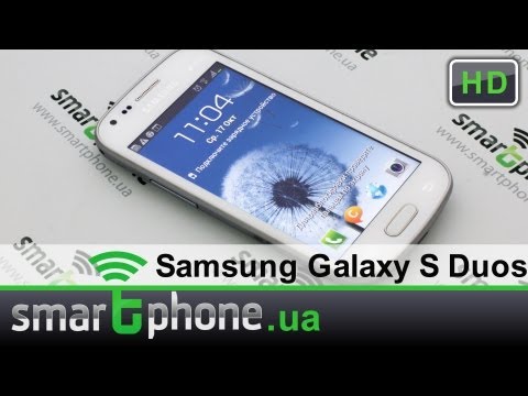 Видео: Видео обзор смартфона Samsung Galaxy S Duos S7562