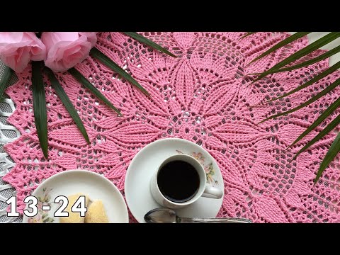 Видео: Салфетка крючком Элоиза, 13-24