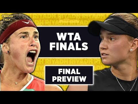 Видео: Соболенко vs Рыбакина | Финал WTA 2025 | Предварительный просмотр и прогноз Tennis Talk