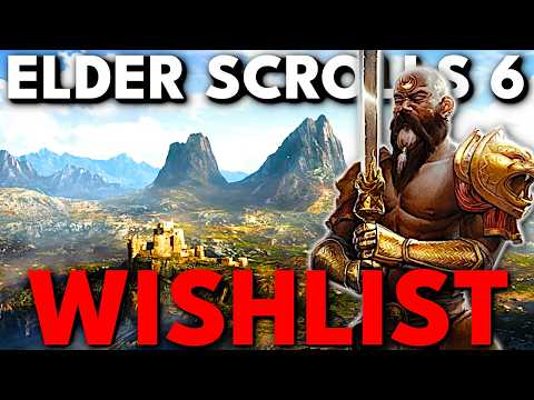 Видео: (Вполне разумный) список пожеланий для Elder Scrolls 6