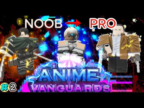 Видео: Путь к сильнейшему в Anime Vanguards!ОТ НУБА ДО ПРО noob to pro #2