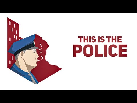 Видео: Я шеф полиции - This is the Police #1