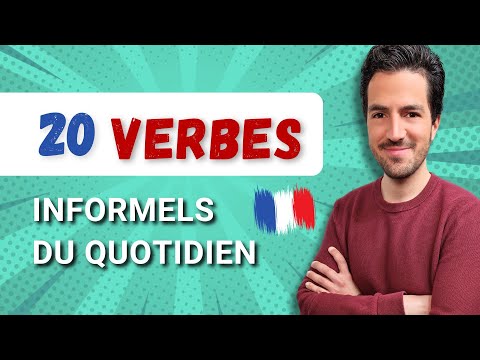 Видео: 🔝😎 20 наиболее часто используемых неофициальных французских глаголов в повседневной жизни.