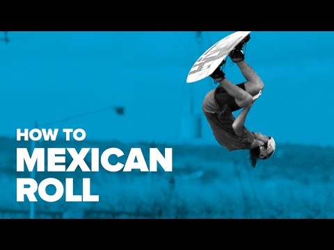 Видео: Как сделать mexican roll на вейке (How to mexican roll on wakebaord)