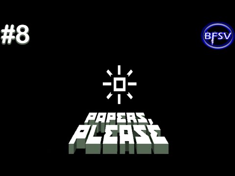 Видео: СЛАВА НОВОЙ АРСТОТЦКЕ [Papers, Please] #8