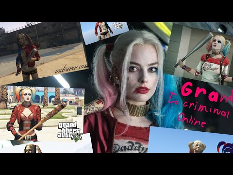 Видео: Grand to criminal online Harley Quinn Харлі квінн Харли квинн