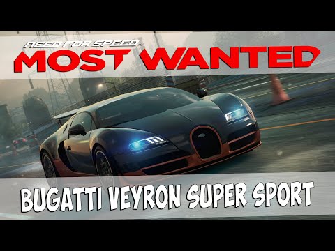 Видео: Bugatti Veyron Super Sport - НИЧЕГО НЕ ПОМЕНЯЛОСЬ | Need for Speed Most Wanted 2012