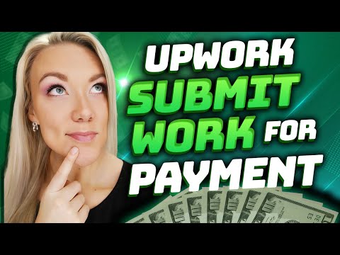 Видео: Upwork 101: Как отправить работу на оплату по фиксированной цене
