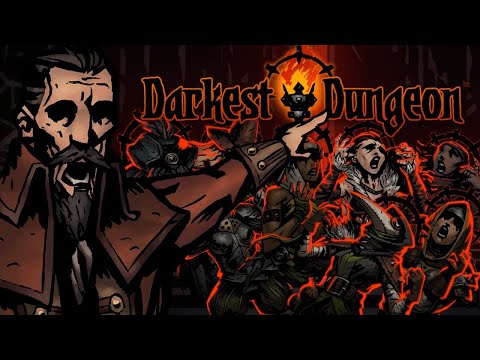 Видео: Щупаем Darkest Dungeon