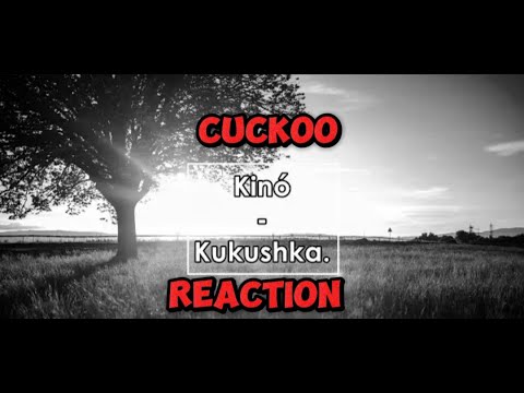 Видео: Кино - Кукушка / Kinó -CUCKOO REACTION