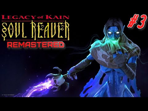 Видео: Soul Reaver 1-2 Remastered #  3 ➤ Прохождение на 120% Legacy of Kain: