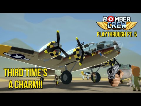 Видео: ТРЕТИЙ РАЗ — ЭТО ПРЕКРАСНО! — Прохождение Bomber Crew, часть 5
