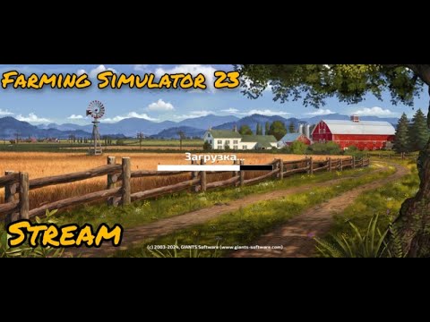Видео: Прохождение игры Farming Simulator 23