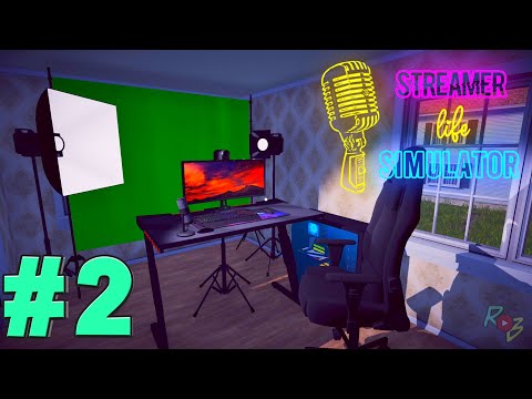 Видео: 🎙Streamer Life Simulator - #2 - Рутина