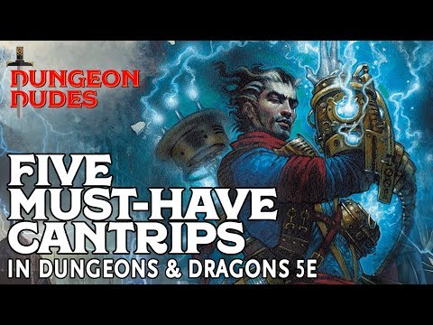 Видео: Пять обязательных к использованию кантрипов в Dungeons and Dragons 5e